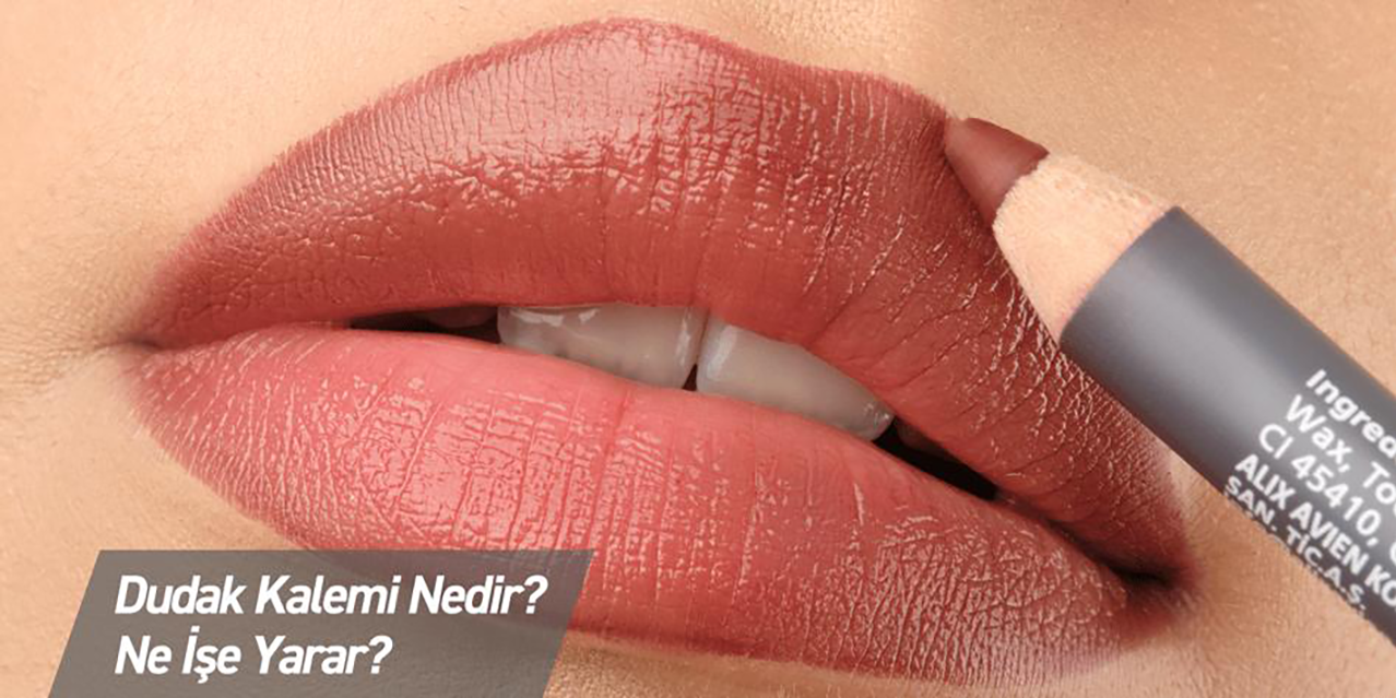 Dudak Kalemi Nedir, Ne İşe Yarar, Nasıl Kullanılır?